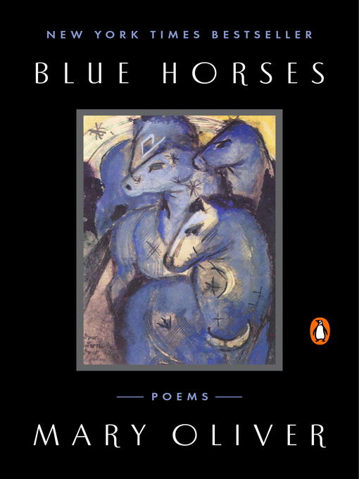 Title details for Blue Horses by Mary Oliver - Wait list
